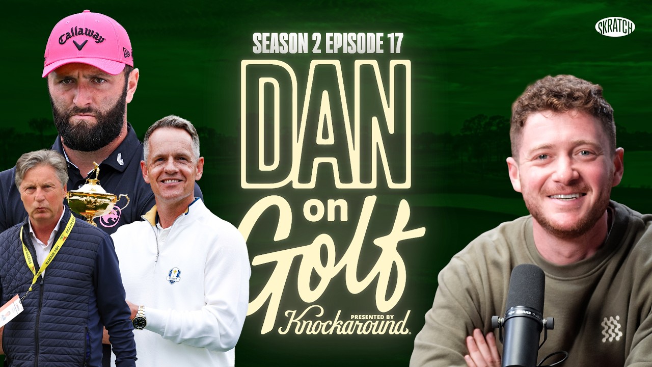 S2 E17: Luke Donald Returns, Jon Rahm Digs In, BIG Topics With Brandel Chamblee Pt. 2