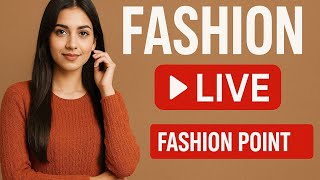 FASHION POINT is live