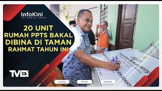 20 Unit Rumah PPTS Bakal Dibina Di Taman Rahmat Tahun Ini