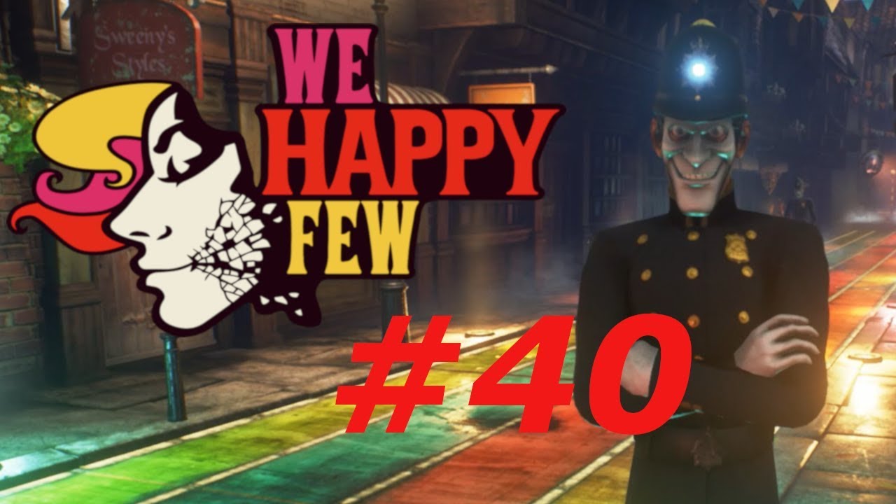 We Happy Few 40 Sally Finale YouTube