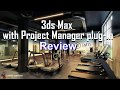 3ds Max with Project Manager Review (CC &amp; TimeStamps)