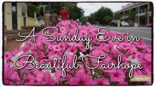 A Sunday Evening in Beautiful Fairhope Alabama