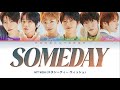 NCT WISH 엔시티 위시 SOMEDAY Lyrics Color Coded ENG KAN ROM 가사 NCT WISH 엔시티 위시 SOMEDAY Lyrics Color Coded ENG KAN ROM 가사