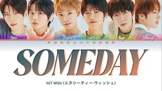 NCT WISH 엔시티 위시 SOMEDAY - Lyrics (Color Coded/ENG/KAN/ROM/가사)