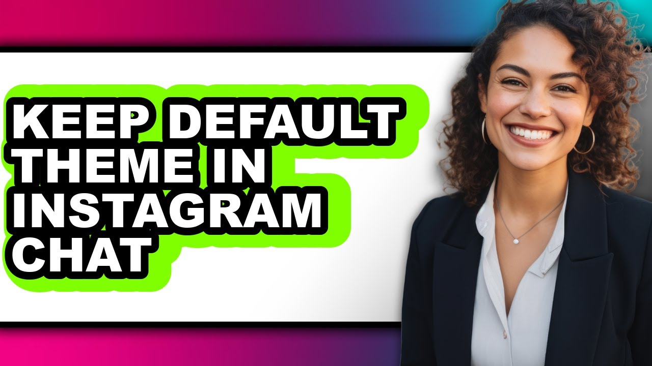 How to Keep Default Theme in Instagram Chat (easy Method)