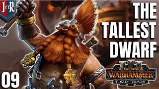 THE TALLEST DWARF - Malakai Makaisson - Dwarven tall playthrough - Total War: Warhammer 3 #09