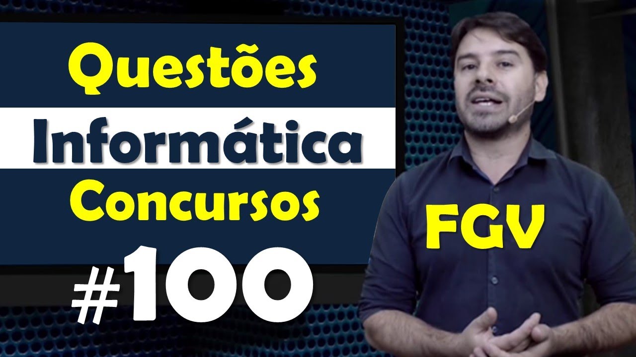 FGV - Questões de Informática para Concursos - Questão 100