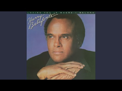 Harry Belafonte — Loving You is Where I Belong