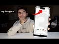 Google Pixel 3 - My Thoughts...