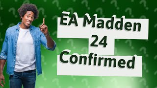 Is EA making Madden 24?