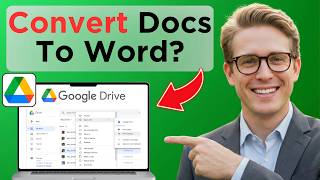 How To Convert Google Docs To Microsoft Word Using Google Drive (Easy Guide)