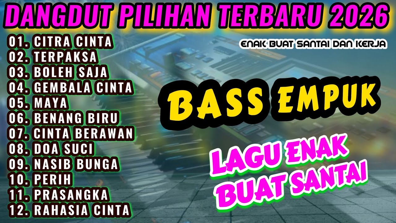 KUMPULAN DANGDUT ELECTONE SPECIAL RHOMA IRAMA-CITRA CINTA-TERPAKAS-ENAK BANGET BUAT SANTAI 2026