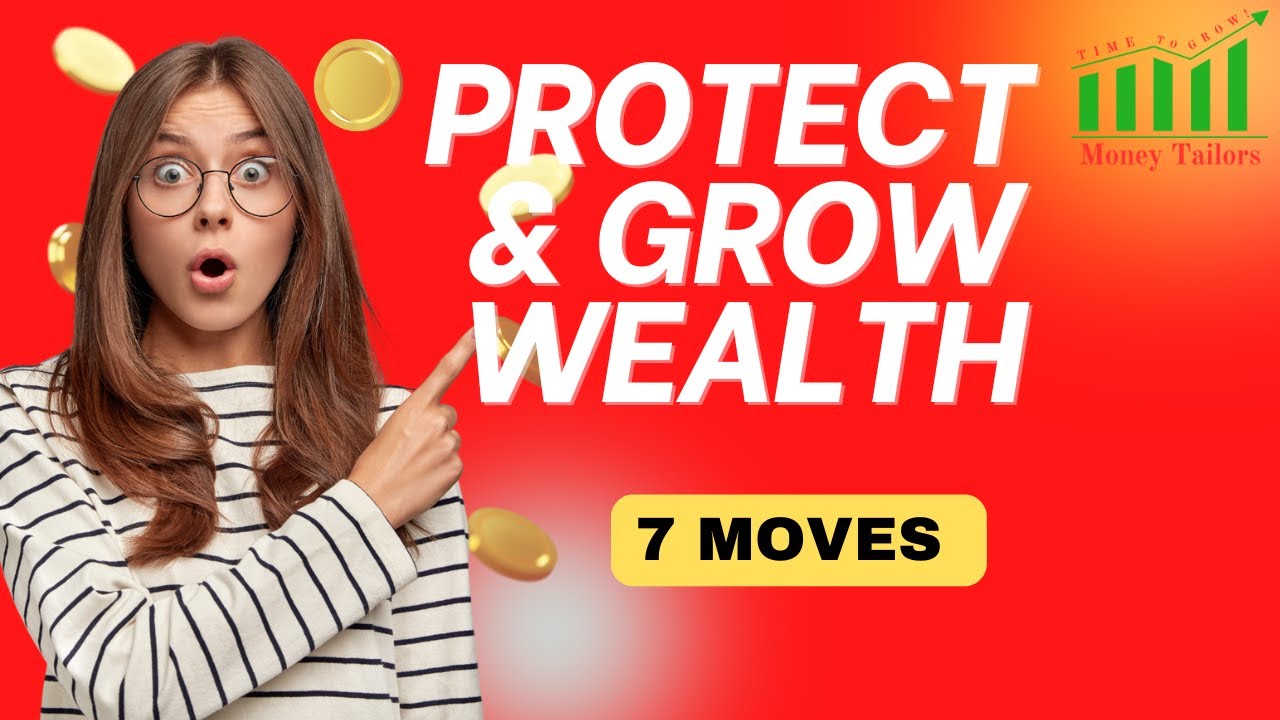 Protect Your Wealth | 7 Money Moves for Tough Times | How to Build ...