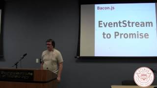 Bacon.js - Functional Reactive Programming - Thomas Holmes - ATLRUG 2014