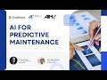 AI for Predictive Maintenance - DataRobot x ARTC x AIMfg Webinar