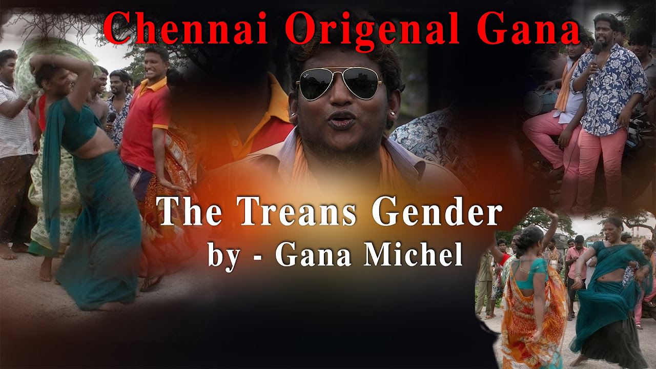 The Trans Gender Chennai original Gana by Gana Michel    RedPix 24x7