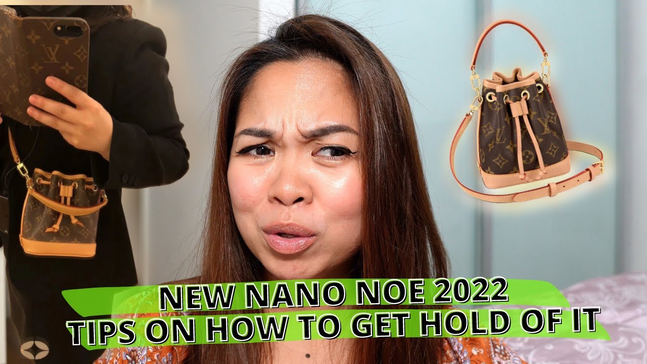 LOUIS VUITTON NEW NANO NOE 2022 UNBOXING 