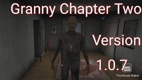 Granny Chapter Two Version 1.0.7 Full Gameplay