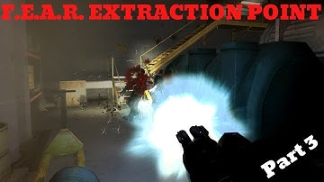 (4K) F.E.A.R. Extraction Point - Part3
