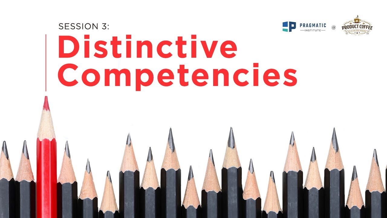 Distinctive Competencies