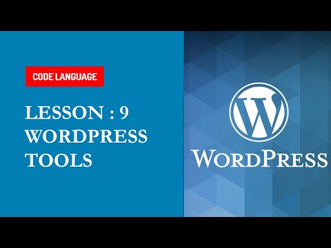 Lesson #9 : WordPress Tools