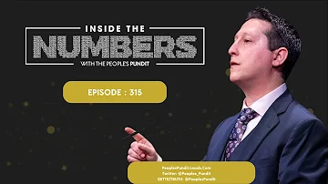 Episode 315: Inside The Numbers With The People's Pundit