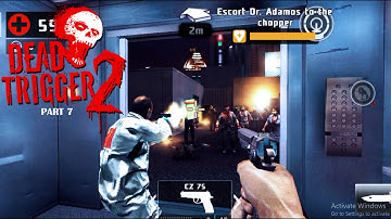 DEAD TRIGGER 2 GAMEPLAY | PART 7