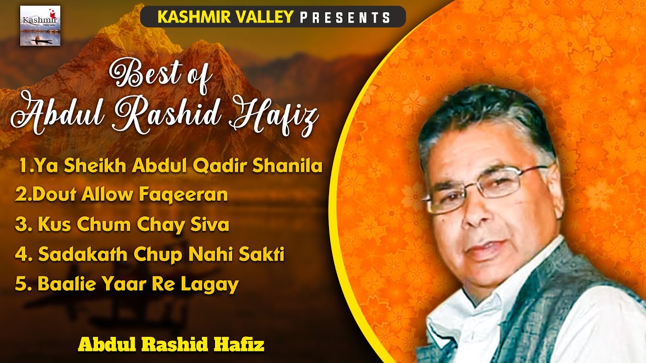 Superhit Kashmiri Songs  The Most Popular Songs Of Abdul Rashid Hafiz   KashmirValleyIndia