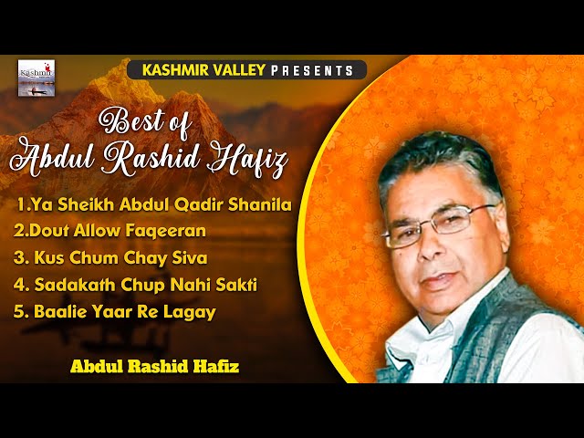 Superhit Kashmiri Songs || The Most Popular Songs Of Abdul Rashid Hafiz |  @KashmirValleyIndia class=