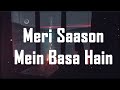 Meri Saason Mein Basa Hain || Bollywood Music Mix