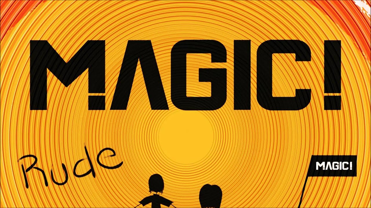 Rude Magic. Magic! Rude клип. Rude Magic перевод. Rude перевод.