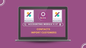 Odoo V.17 | Accounting Module | Import customers - أودو الاصدار17 | الحسابات | استيراد العملاء