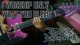 THE BLACK DAHLIA MURDER - &quot;I Worship Only What You Bleed&quot; || Instrumental Cover