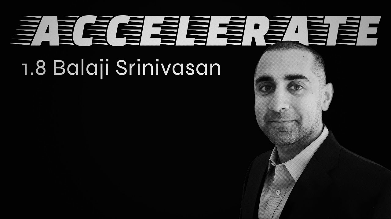 Accelerate with Mert - Balaji Srinivasan: The Future of Crypto Is Private |  ACC 1.8