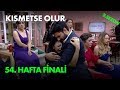 Kısmetse Olur 54. Hafta Finali - Full Bölüm