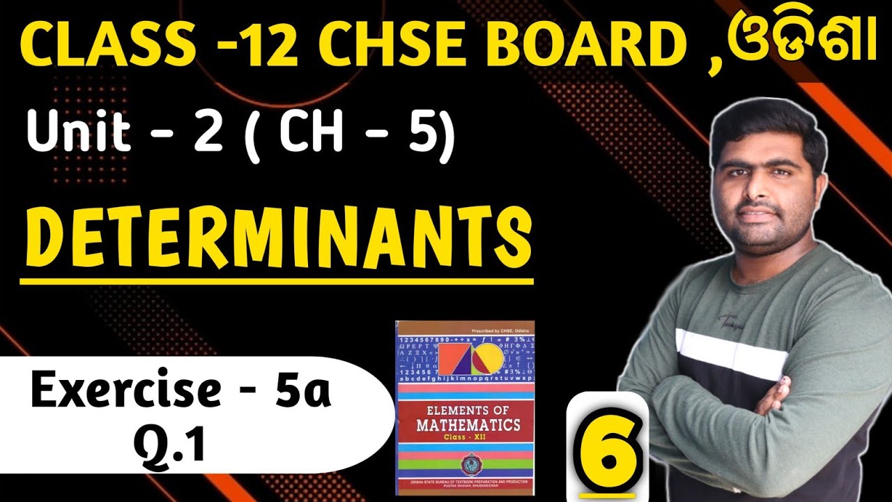 Exercise 5a Q.1 || elements of mathematics || Determinants || chapter 5 || class 12 in odia ||