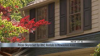 Prices skyrocket for RNC rentals in Milwaukee area