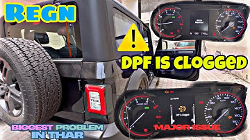 Mahindra Thar 4X2 Biggest Problem: DPF Clogging & Regeneration Process Explained! 🚙⚠️
