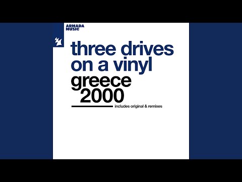Three Drives, Lush 7 - Greece 2000 - Lush 7 Remix