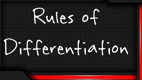 10.  Rules of Differentiation