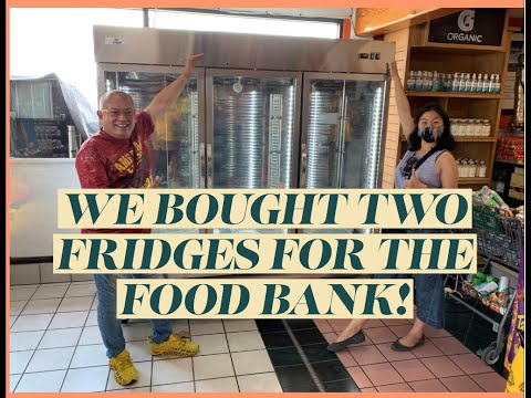 WE BOUGHT TWO FRIDGES! My birthday present to WORLD HARVEST FOOD BANK