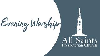 Evening Worship -- 9th August 2026