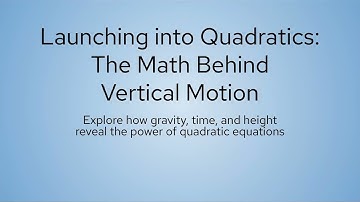 Launching into Quadratics The Math Behind  Vertical Motion