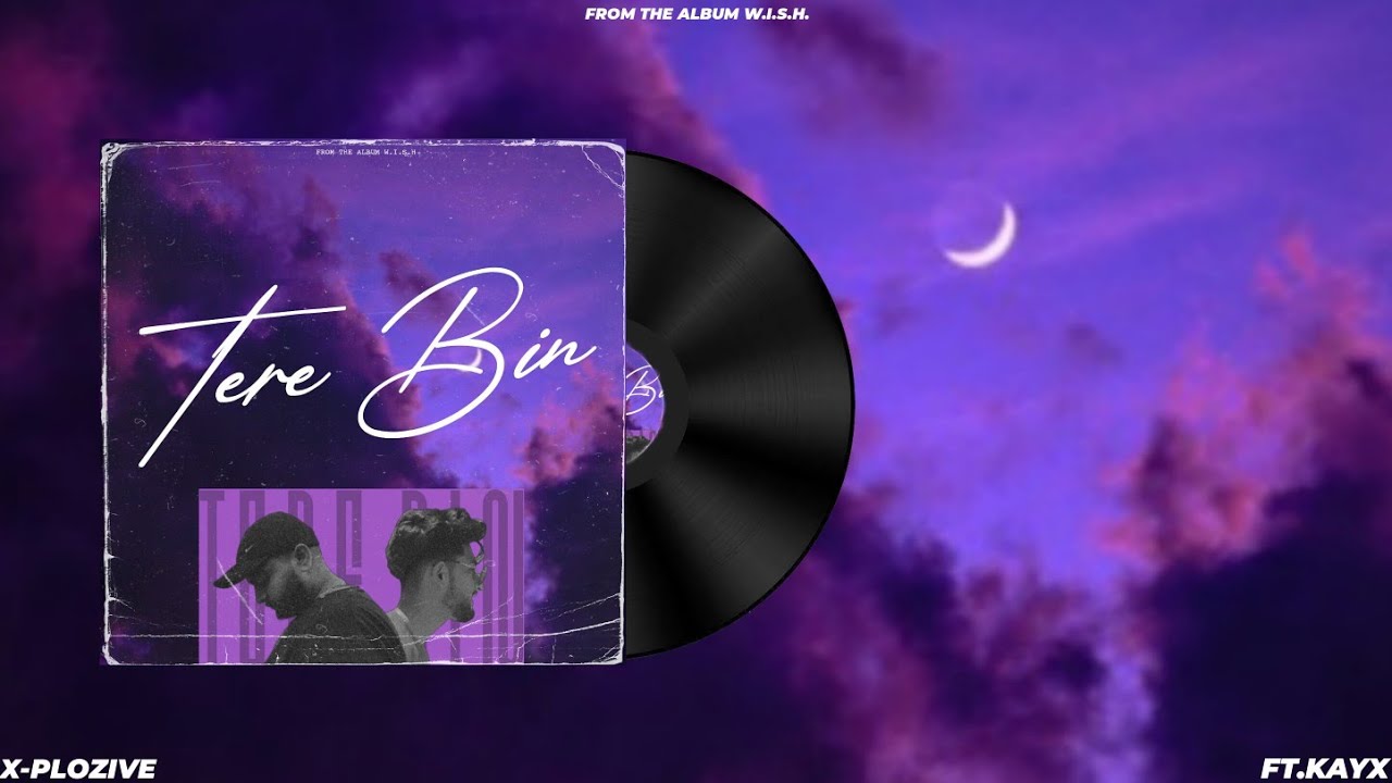 Tere Bin | X-PLOZIVE FT. 