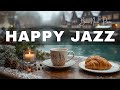 Positive Mood Jazz ☕ Cozy Winter Coffee Jazz Music and Sweet Bossa Nova Piano for Energy the day