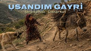 Usandım Gayrı Türkü Dinle Senanka 2026