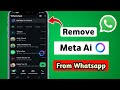Disable Meta AI Chat on WhatsApp (2025 Guide)