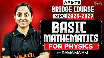Basic Maths for Physics | Bridge Course for MPC 2026-27 | Rama Ma