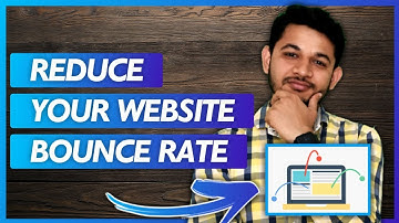 How To Reduce Bounce Rate in Website -Top 5 Tips for Begineer