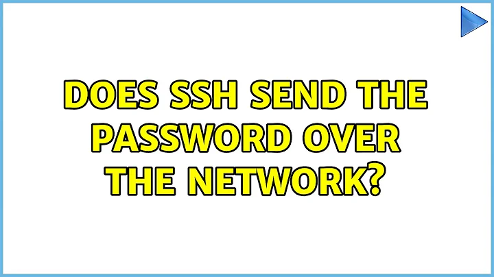 Does ssh send the password over the network? (5 Solutions!!)